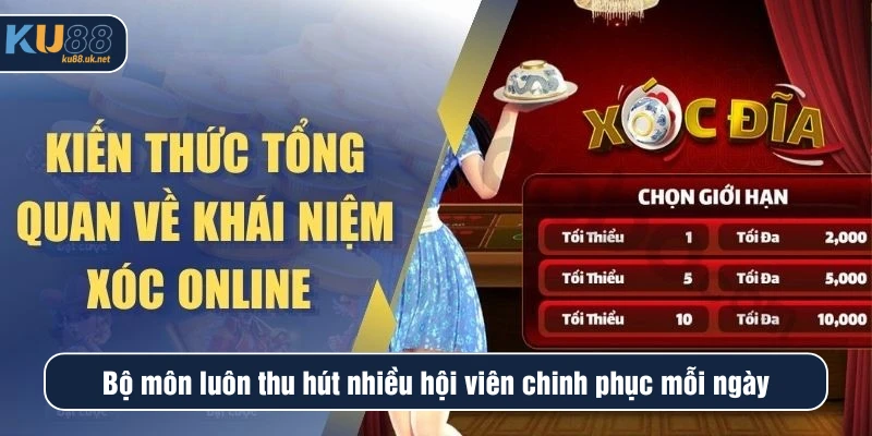 Tổng quan về xóc đĩa Ku88