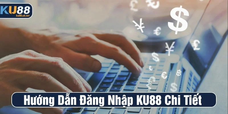 Các bước nạp tiền KU88 dễ dàng