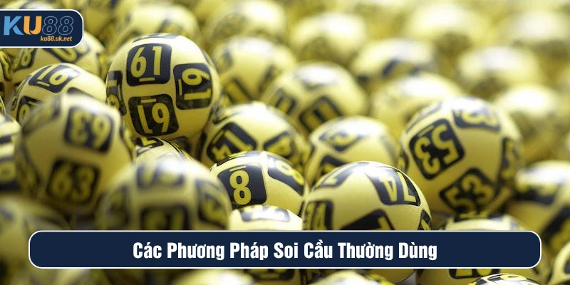 Các phương pháp soi cầu thường dùng