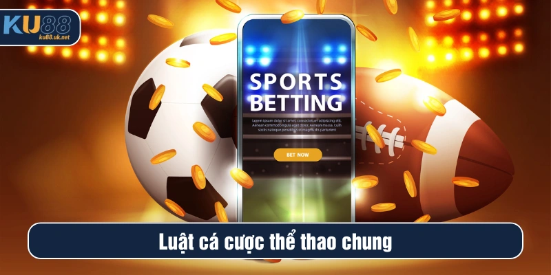 Luật cá cược thể thao chung