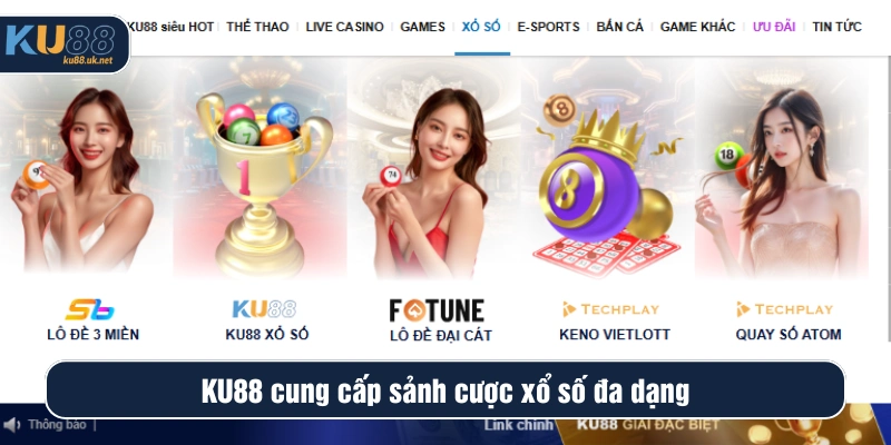 Sảnh Xổ số của KU88 được đầu tư bài bản, tỷ lệ thưởng cao