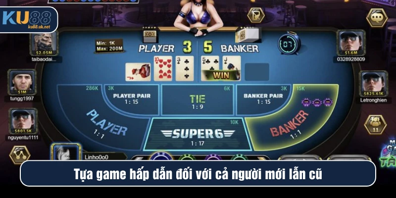 Tựa game hấp dẫn đối với cả người mới lẫn cũ
